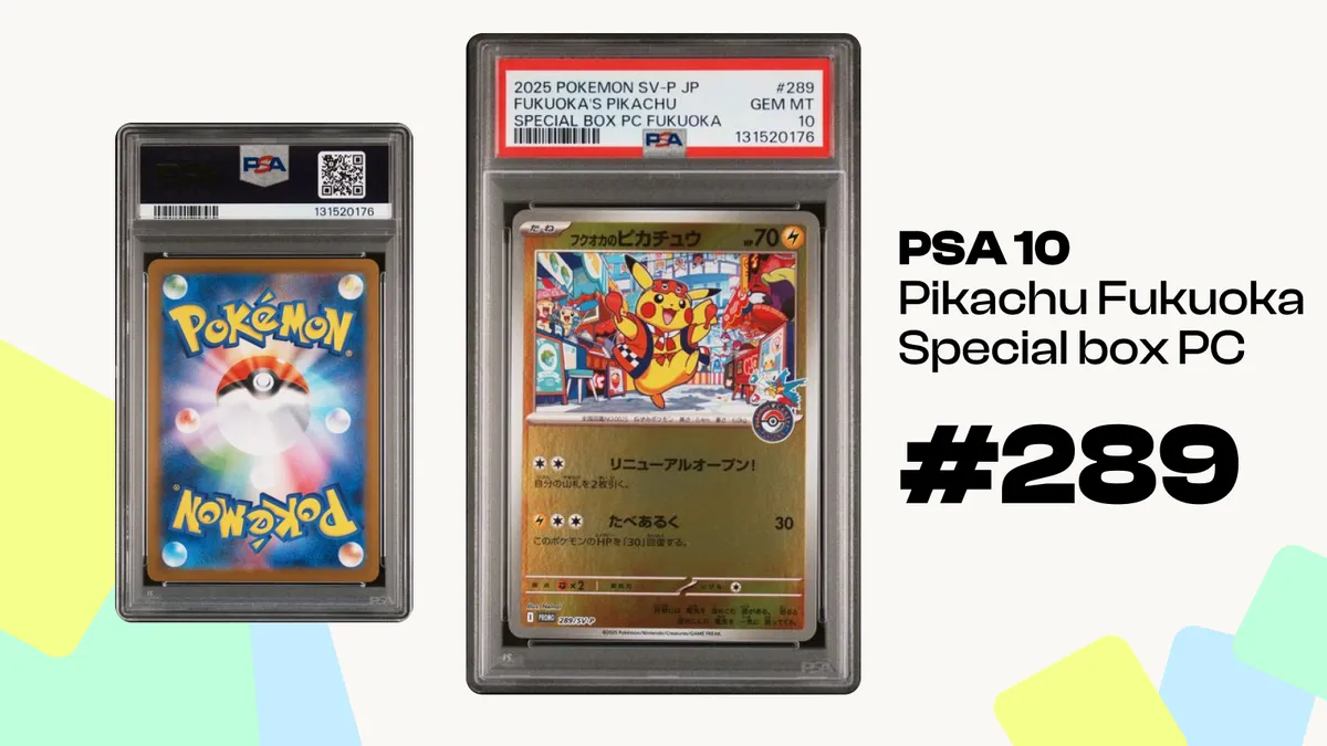PSA 10 Pikachu Fukuoka Special Box PC (#289) 🔥 — image 1